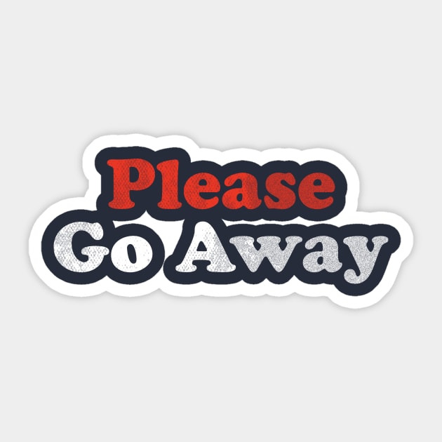 Please Go Away Sticker by stayfrostybro